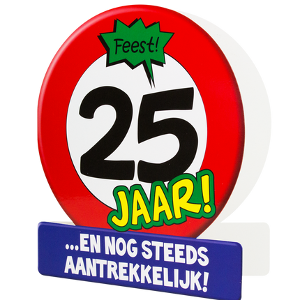 Carte d'anniversaire 25 ans Panneau de signalisation 16.5cm