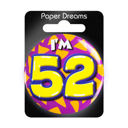 Je suis 52 Bouton 52 ans 5.5cm