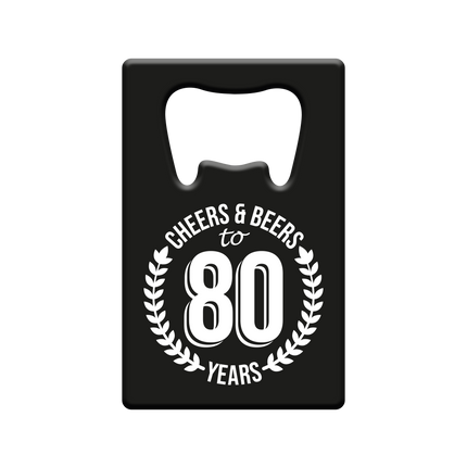 Ouvre-bière 80 ans Cheers & Beers