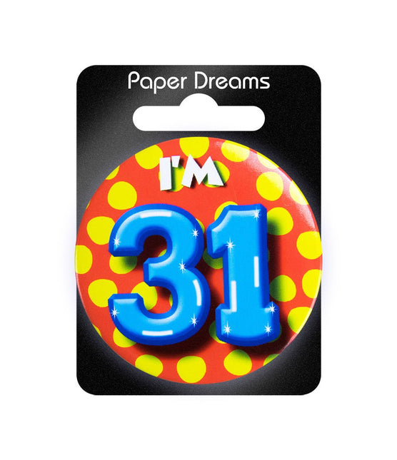 I'm 31 Button 31 Jaar 5,5cm van Paper Dreams koop je bij Partywinkel