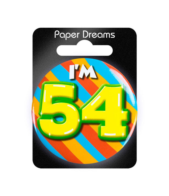 I'm 54 Button 54 Jaar 5,5cm van Paper Dreams koop je bij Partywinkel