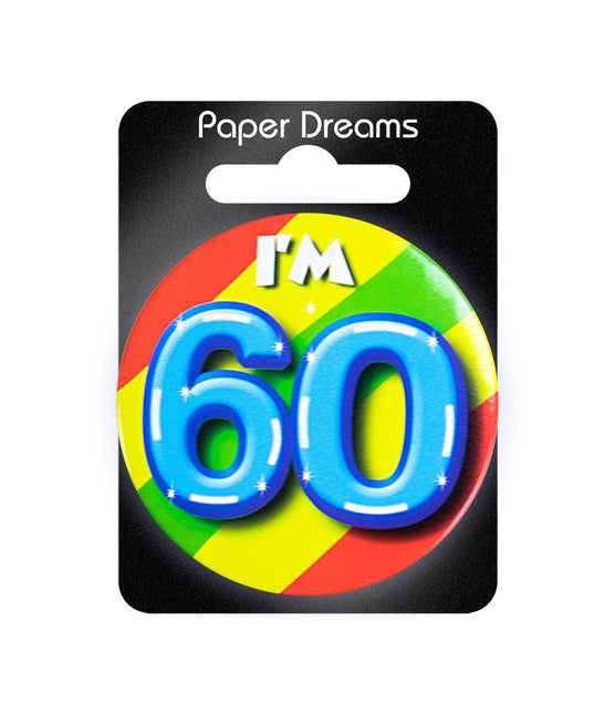 I'm 60 Button 60 Jaar 5,5cm van Paper Dreams koop je bij Partywinkel